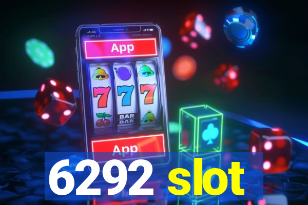 6292 slot